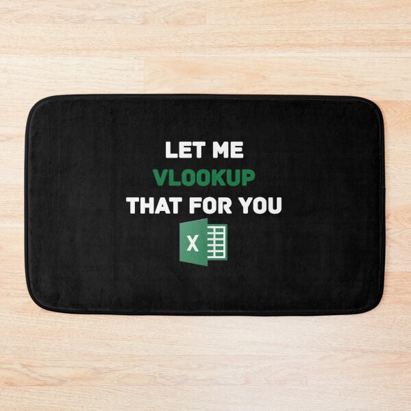 Item preview, Let me VLOOKUP that for you   designed and sold by Nicolasmoreau.