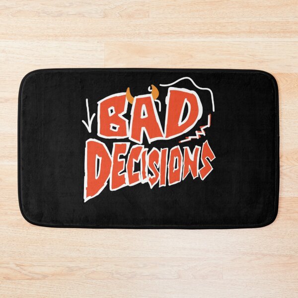 Item preview, Bad Decisions designed and sold by West'Art.