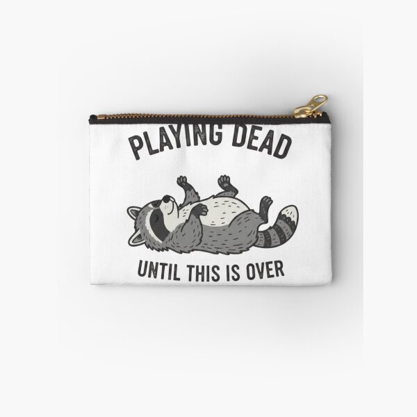 Item preview, Playing Dead Until This Is Over designed and sold by Positive&FunnyThings.