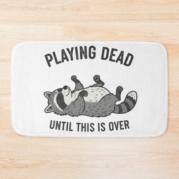 Item preview, Playing Dead Until This Is Over designed and sold by Positive&FunnyThings.
