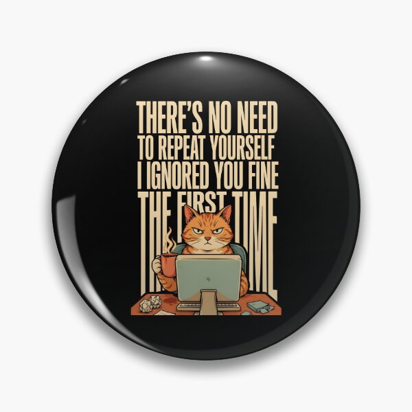 Item preview, No Need to Repeat Yourself I Ignored You Sarcastic Coworker Humor designed and sold by Redgiant87x.