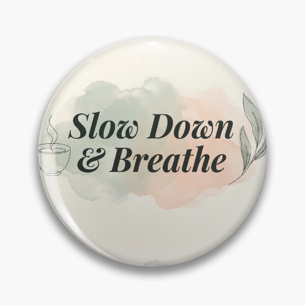Item preview, Design Slow Down & Breathe Coffee Nature Colors designed and sold by ART ATTACK ZONE.