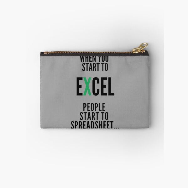 Item preview, When You Start To Excel People Start To Spreadsheet   designed and sold by Nicolasmoreau.