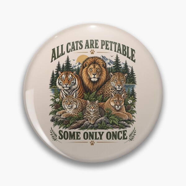 Item preview, All Cats Are Pettable, Some Only Once, Funny Wild Cats, Vintage Lion Tiger Leopard Wildlife Gift designed and sold by Cchotlan.