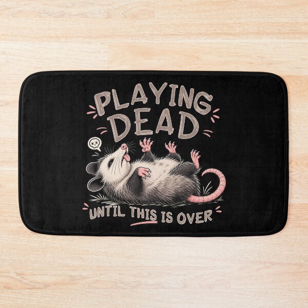 Item preview, Playing Dead Until This Is Over –Opossum designed and sold by EnchantedOwl.