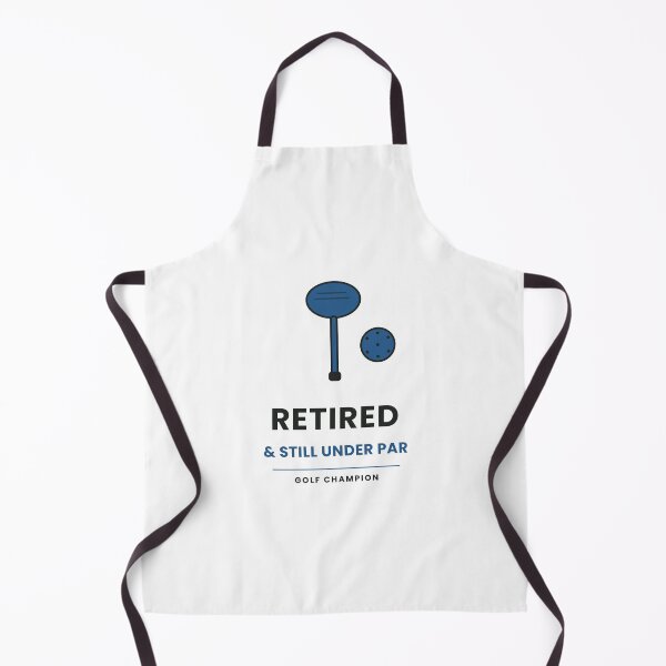 Item preview, Retired and Still Under Par designed and sold by KitchenRules.
