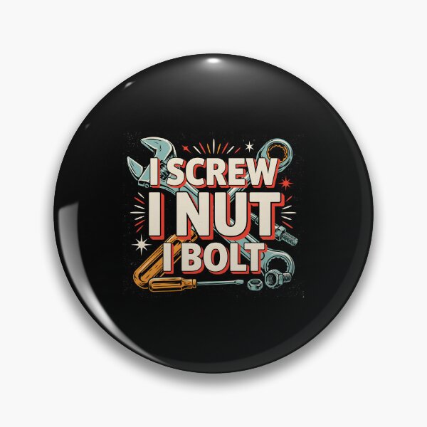 Item preview, I Screw I Nut I Bolt Car Mechanic Joke designed and sold by Redgiant87x.