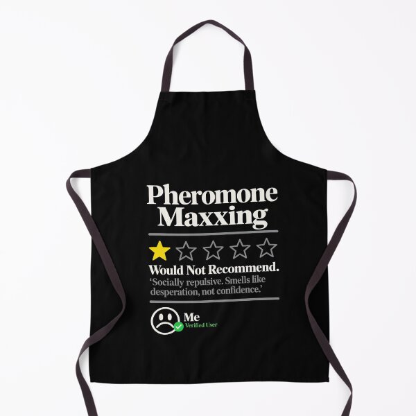 Item preview, Would Not Recommend Pheromone Maxxing Humor designed and sold by elderberry.