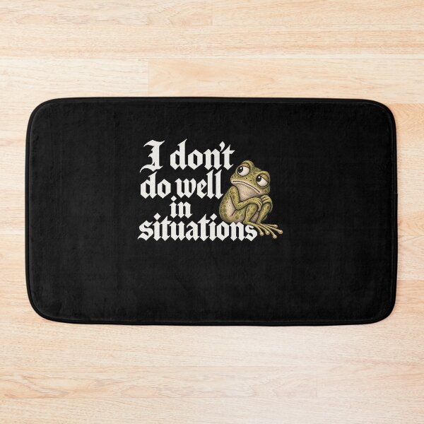 Item preview, I Don’t Do Well In Situations Worried Frog Humor designed and sold by elderberry.