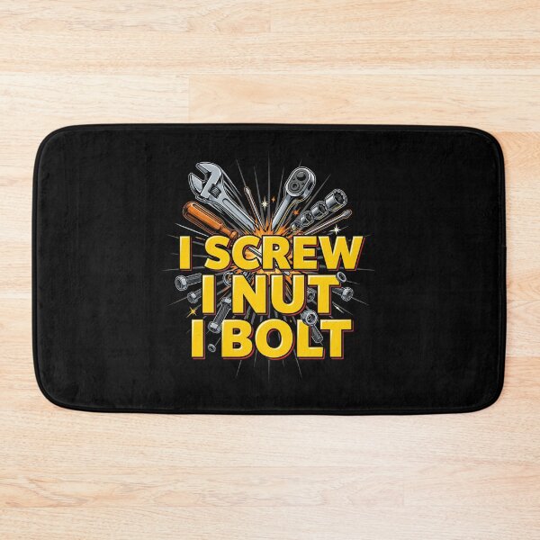 Item preview, I Screw I Nut I Bolt Funny Garage Humor designed and sold by Redgiant87x.