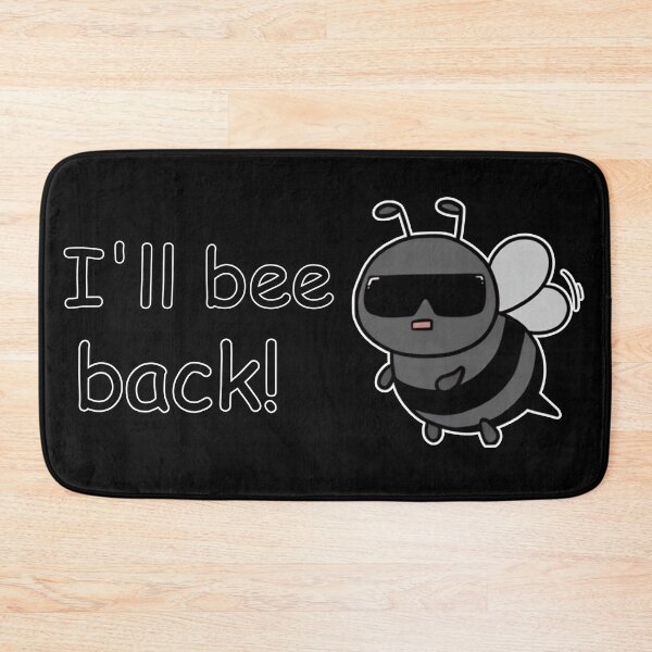 Item preview, I'll be(e) back! designed and sold by wazhyp.