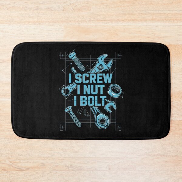 Item preview, I Screw I Nut I Bolt Garage Mechanic Joke designed and sold by Redgiant87x.