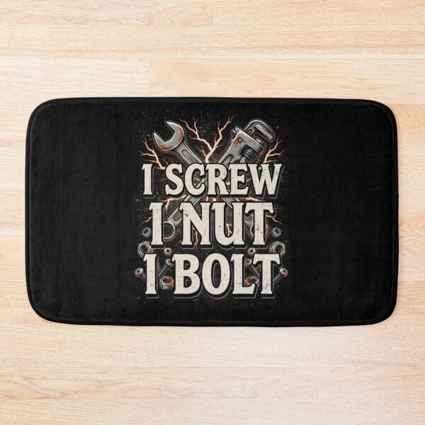 Item preview, I Screw I Nut I Bolt Handyman Joke designed and sold by Redgiant87x.