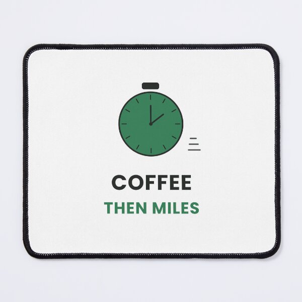 Item preview, Coffee Then Miles designed and sold by KitchenRules.