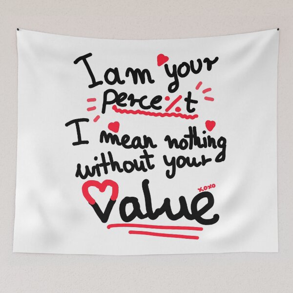 Item preview, I am your percent - Valentines, lovers, romance gift designed and sold by SleekVisuals.