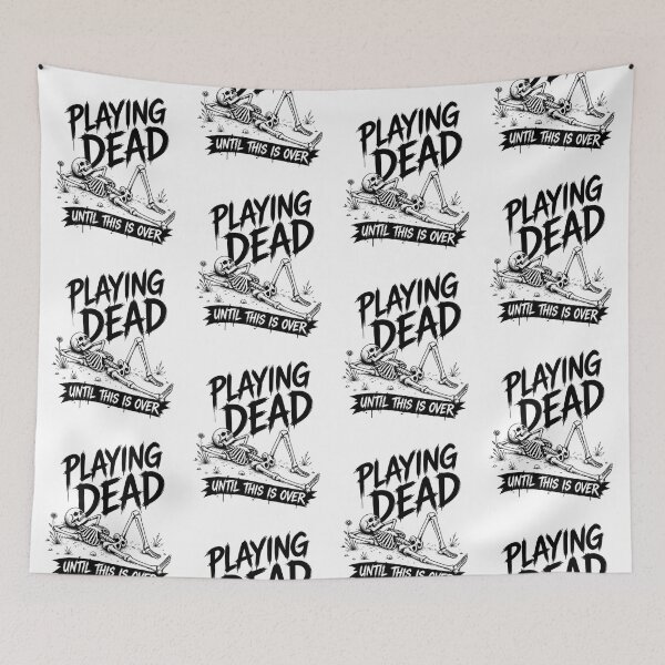 Item preview, Playing Dead Until This Is Over designed and sold by Positive&FunnyThings.