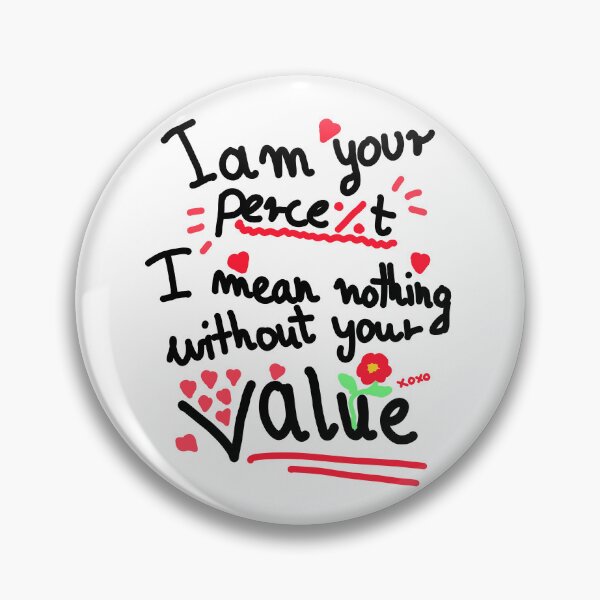 Item preview, I am your percent - Valentines, lovers, romance gift designed and sold by SleekVisuals.
