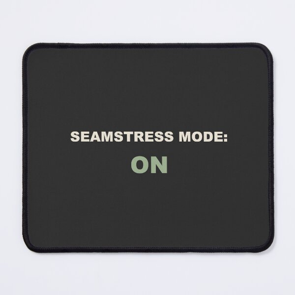 Item preview, Seamstress Mode: On - Sewing designed and sold by RetroThreadWorks.