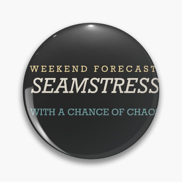 Item preview, Weekend Forecast: Seamstress With A Chance Of Chaos - Sewing designed and sold by RetroThreadWorks.