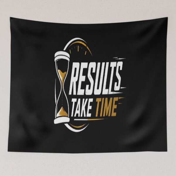 Item preview, Results Take Time  designed and sold by v6ziix.