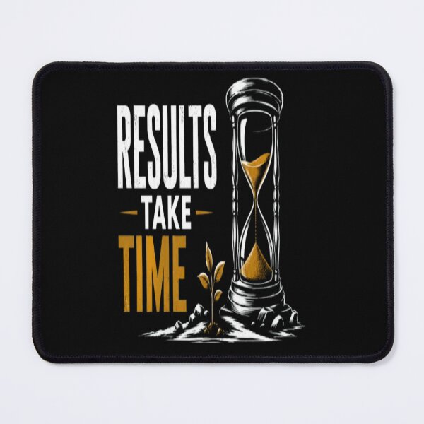 Item preview, Results Take Time  designed and sold by v6ziix.
