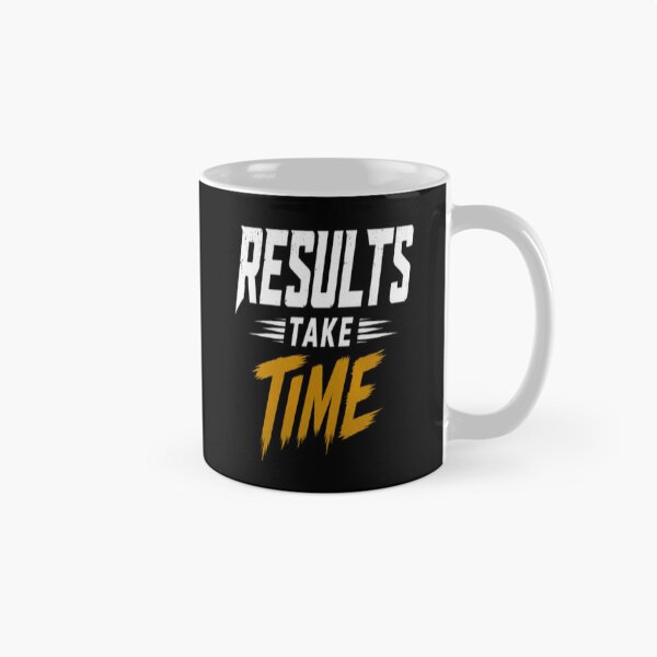 Item preview, Results Take Time . designed and sold by v6ziix.