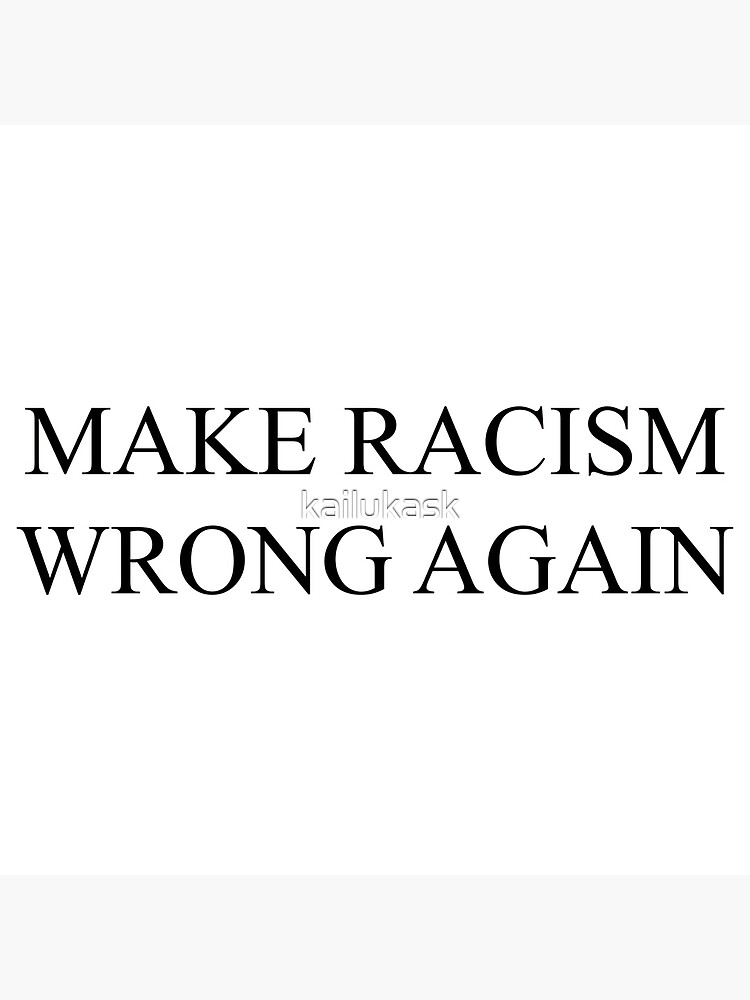 Kids//Youth Creative Make Racism Wrong Again T-Shirts Short Sleeve Children Tees