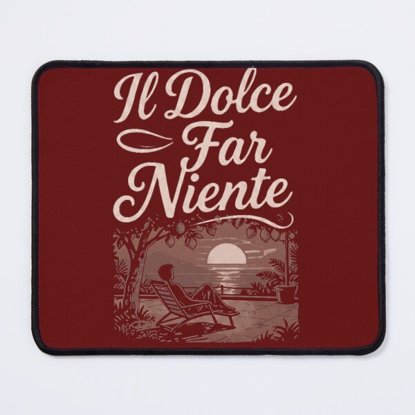 Item preview, The sweetness of doing nothing - Il Dolce Far Niente designed and sold by Knock on my door.