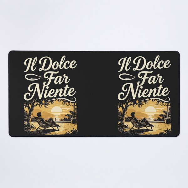 Item preview, Il Dolce Far Niente - the sweetness of doing nothing. designed and sold by Knock on my door.
