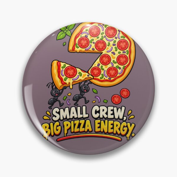 Item preview, Small Crew, Big Pizza Energy – Ants Carrying Pizza Slice designed and sold by HOUSE OF TIST.