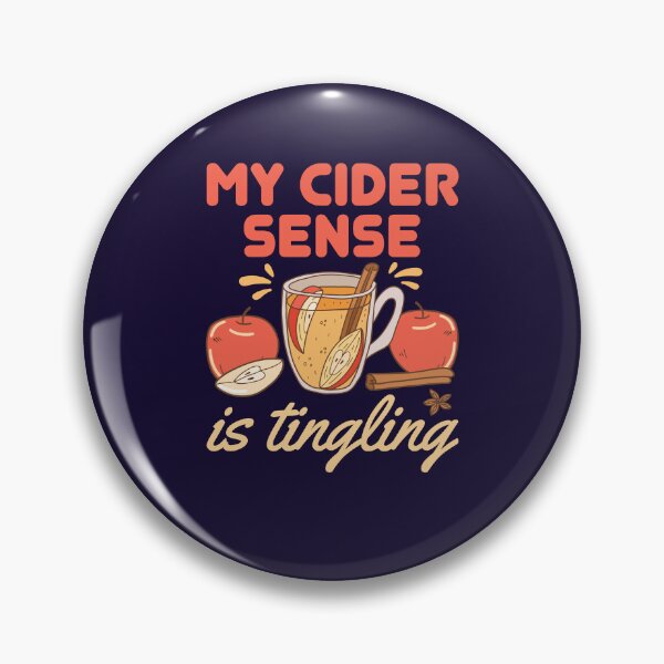 Item preview, My Cider Sense is Tingling Funny Apple Cider designed and sold by jaygo.
