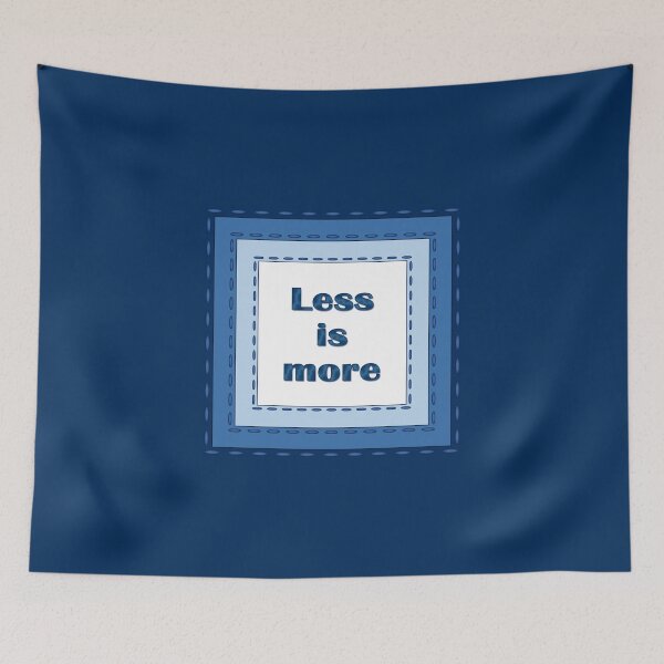 Item preview, The inscription "Less is more" in simulated textile frames of blue color shades designed and sold by Cherevan.