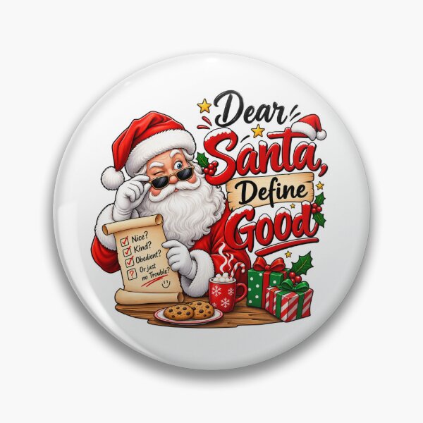 Item preview, Dear Santa Define Good – Funny Christmas Santa Naughty or Nice Holiday Design designed and sold by Fine Art California.