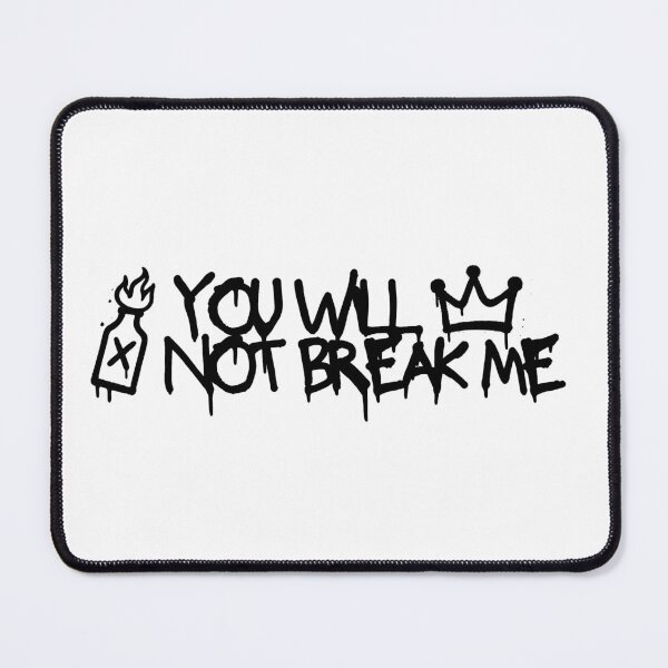 Item preview, You Will Not Break Me - Dungeon Crawler Carl designed and sold by North Life Creative.