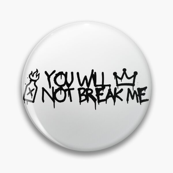Item preview, You Will Not Break Me - Dungeon Crawler Carl designed and sold by North Life Creative.