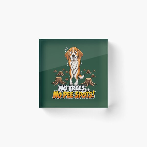 Item preview, No Trees... No Pee Spots! Funny Dog Environmental Humor designed and sold by Alpine-Ink.
