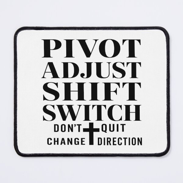 Item preview, pivot adjust shift switch dont quit designed and sold by OCD_JESSICA.