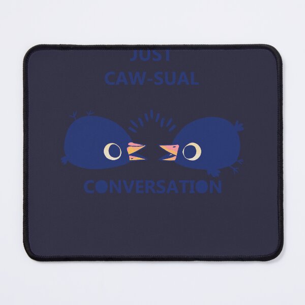 Item preview, Just Caw-sual Conversation designed and sold by SobaOda.