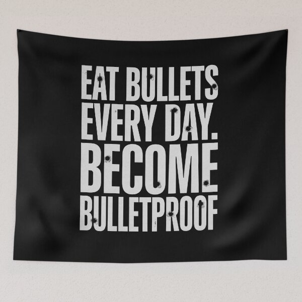 Item preview, Eat Bullets Every Day. Become Bulletproof Motivational Quote for Dark Background designed and sold by Welldoh.