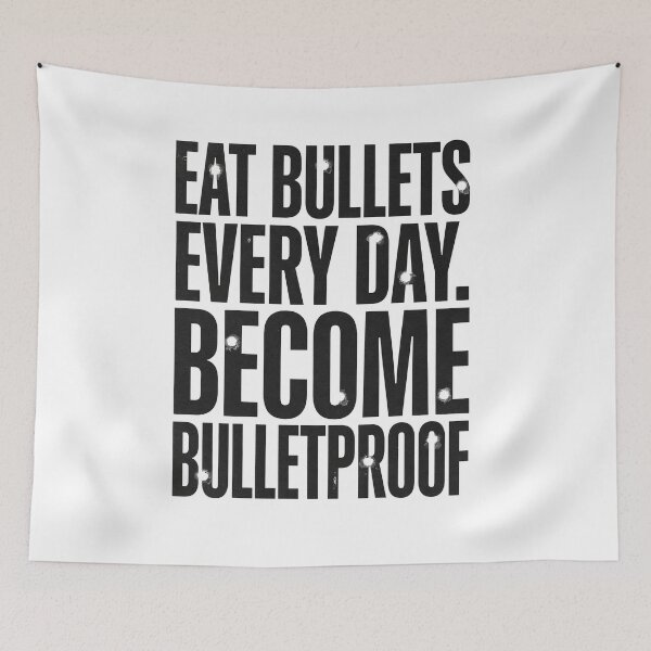 Item preview, Eat Bullets Every Day. Become Bulletproof Motivational Quote for White Background designed and sold by Welldoh.
