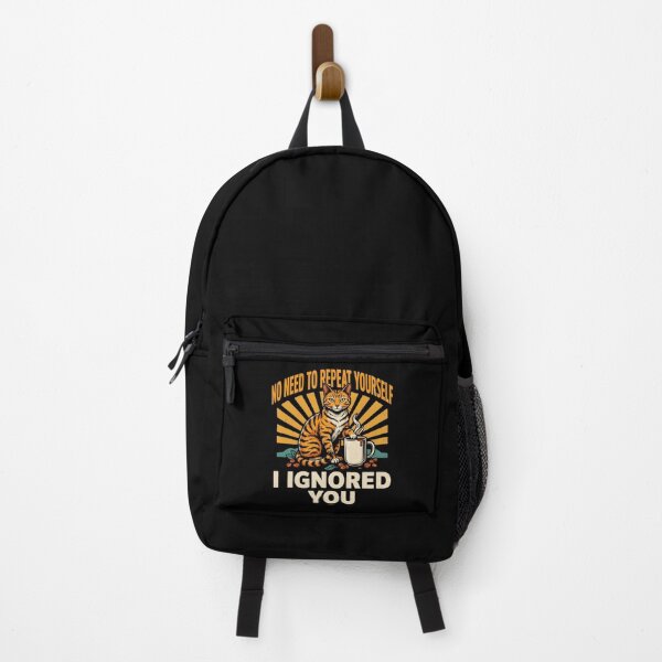 Item preview, No Need to Repeat Yourself I Ignored You designed and sold by Millsoft.