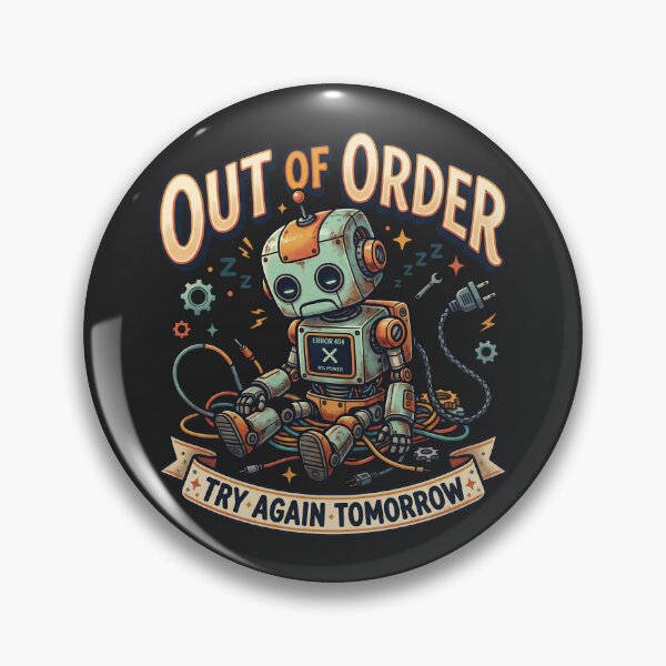 Item preview, Out of Order - Try Again Tomorrow designed and sold by StellarBees.