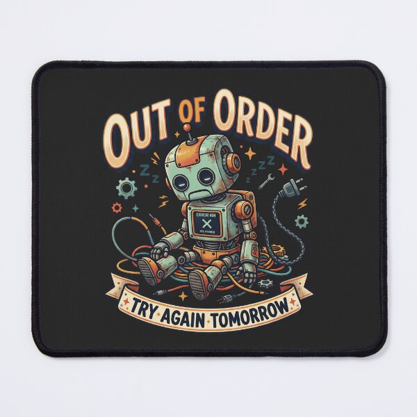 Item preview, Out of Order - Try Again Tomorrow designed and sold by StellarBees.