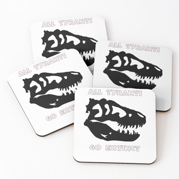 Item preview, All Tyrants go Extinct designed and sold by GuillaumeBabey.