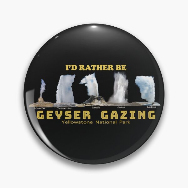 Item preview, RATHER BE GEYSER GAZING at Yellowstone National Park - geyser gazer designed and sold by SmyrnaBuffalo.
