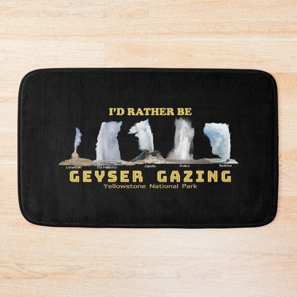 Item preview, RATHER BE GEYSER GAZING at Yellowstone National Park - geyser gazer designed and sold by SmyrnaBuffalo.