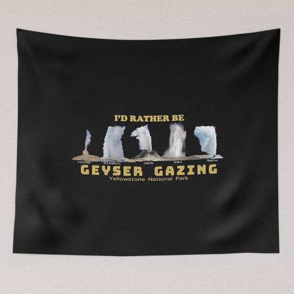 Item preview, RATHER BE GEYSER GAZING at Yellowstone National Park - geyser gazer designed and sold by SmyrnaBuffalo.