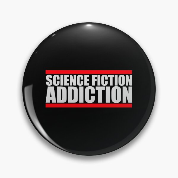 Item preview, Science Fiction Addict Sci Fi Geek Nerd Quote Logo designed and sold by shirt-o-mat.