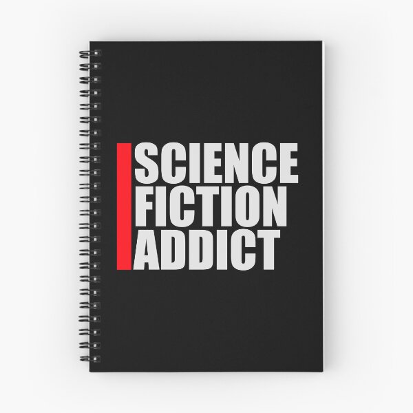 Item preview, Science Fiction Addict Sci Fi Geek Nerd Quote Logo designed and sold by shirt-o-mat.