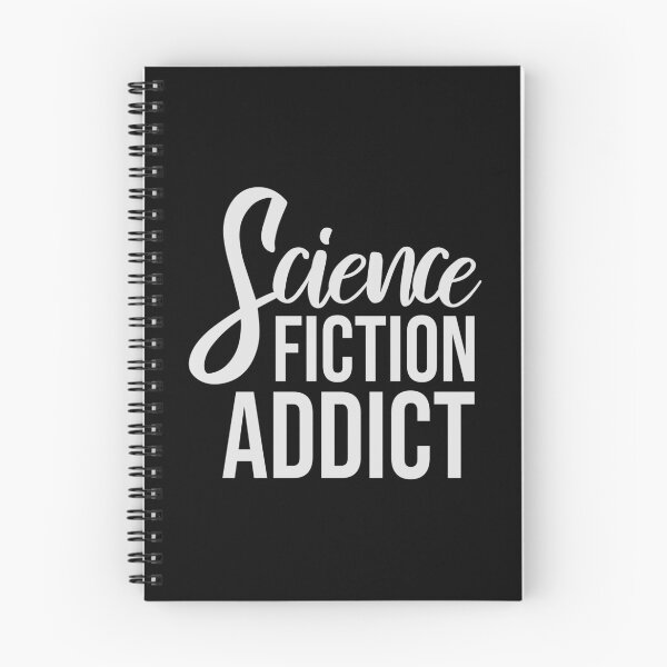 Item preview, Science Fiction Addict Sci Fi Geek Nerd Quote Logo designed and sold by shirt-o-mat.